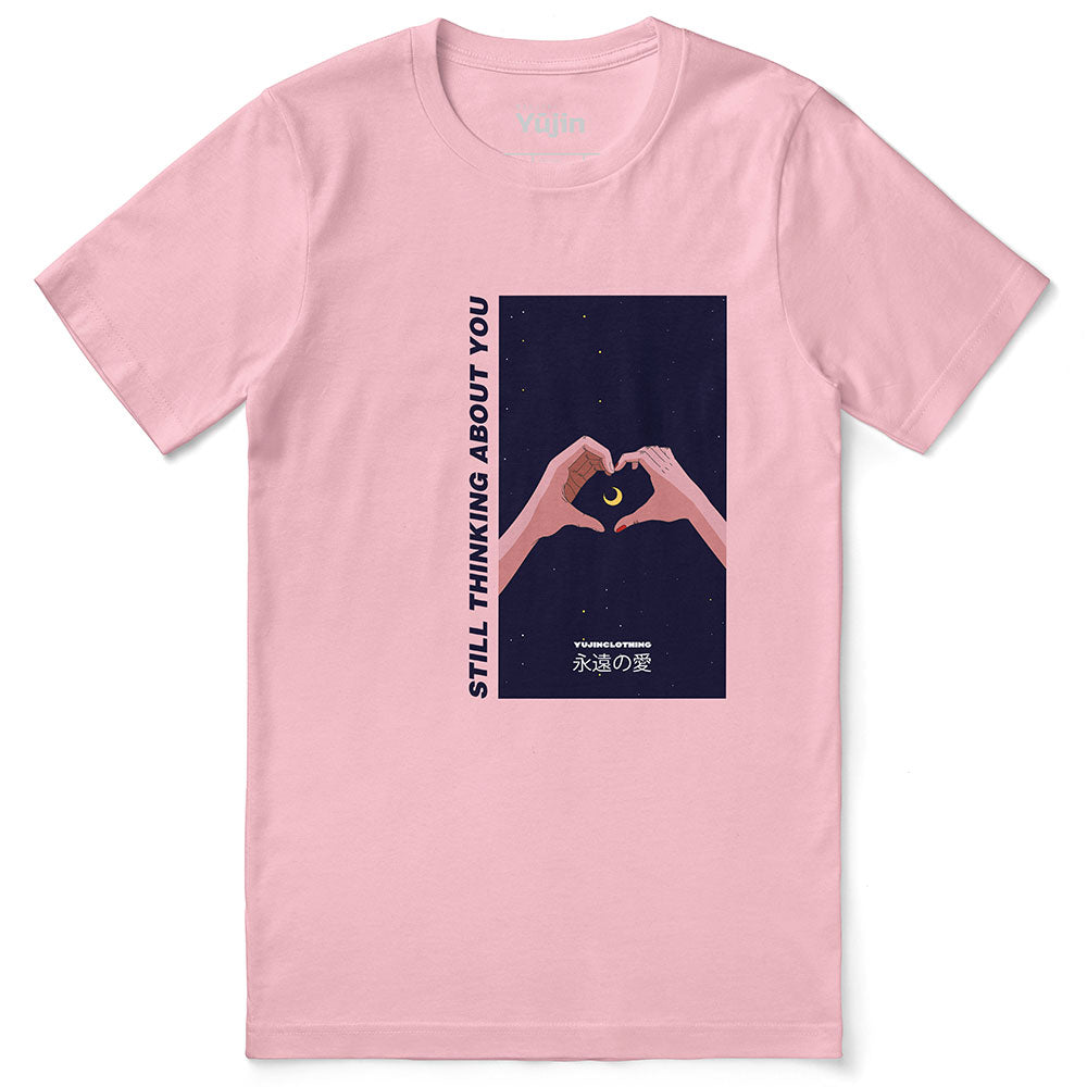 Still Thinking About You T-Shirt